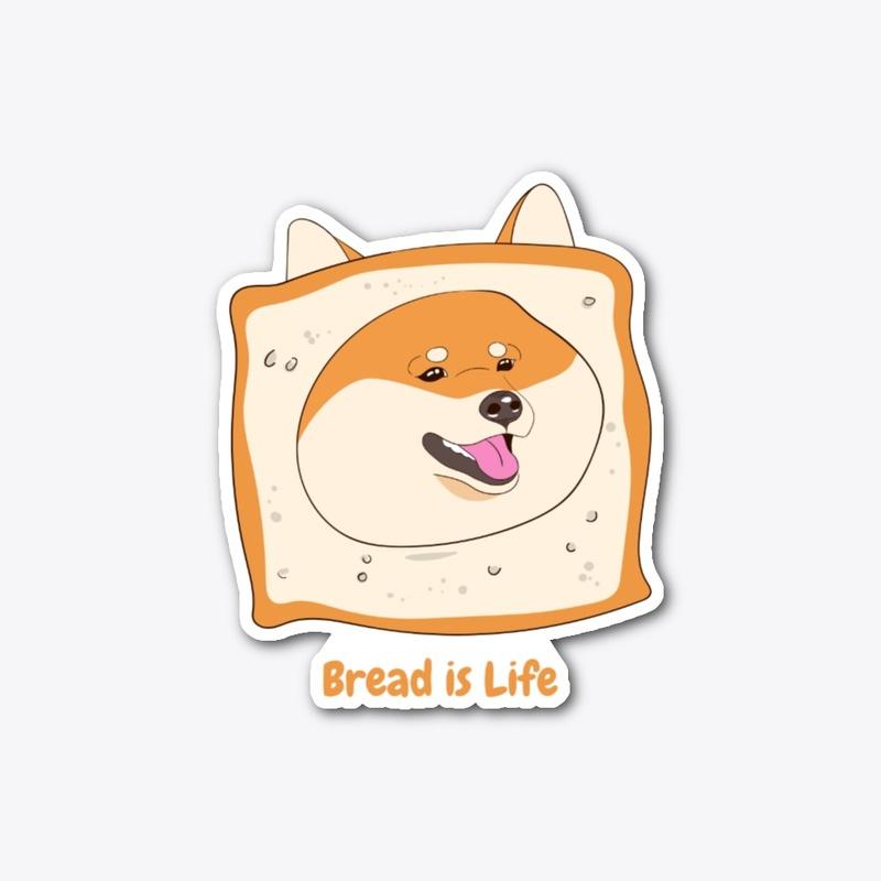 Bread is Life